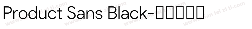 Product Sans Black字体转换